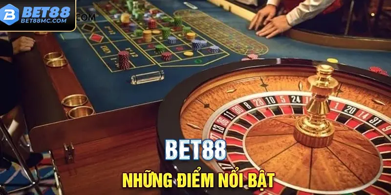 Những điểm nổi bật khiến Bet88 trở thành lựa chọn ưu tiên